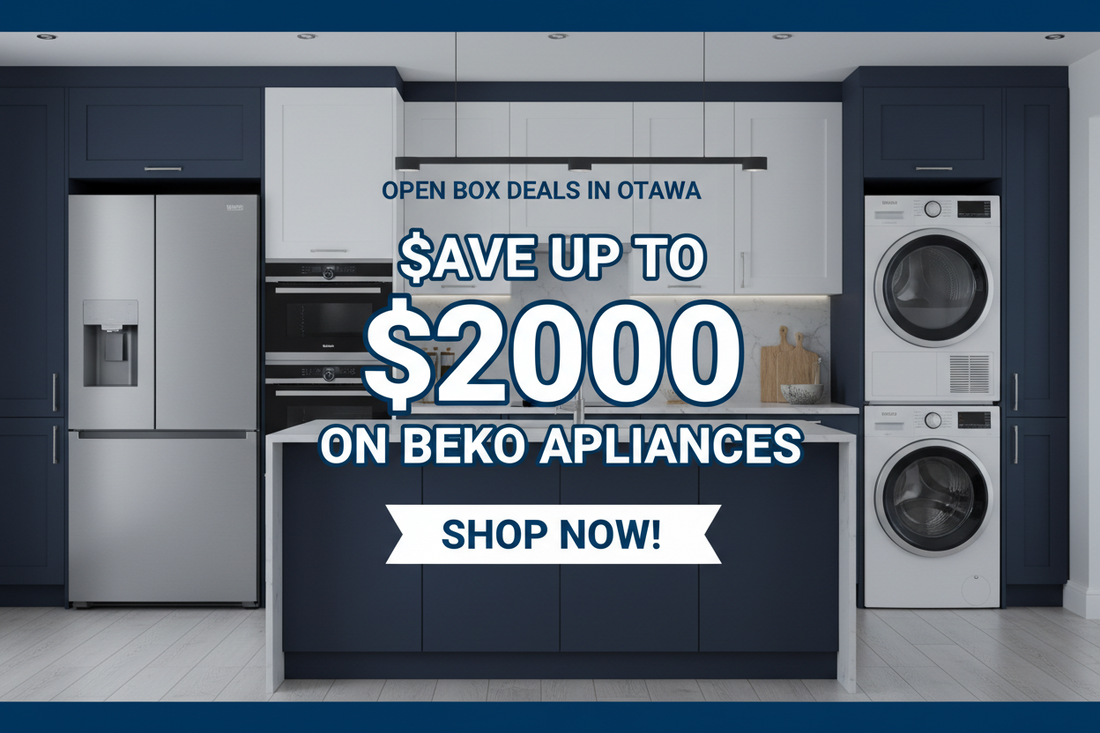 Beko Appliances in Ottawa – Why They’re a Smart Choice for Your Home